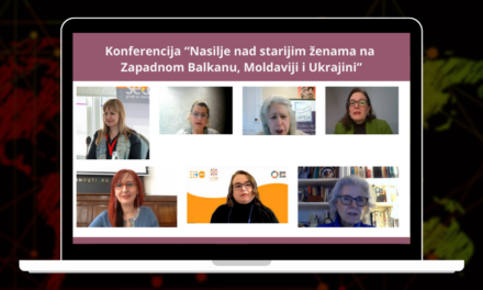 Konferencija “Nasilje nad starijim ženama Zapadnom Balkanu, Moldaviji i Ukrajini”